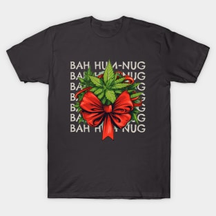 Christmas "Bah Hum-Nug" Marijuana Design T-Shirt